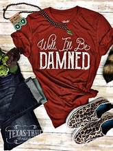 WELL I'LL BE DAMED TEE